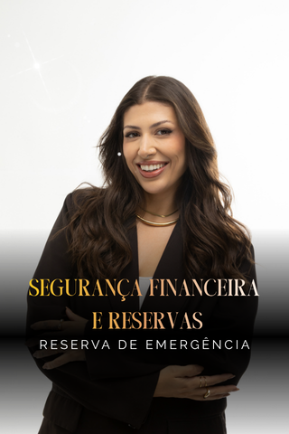 Módulo: segurança financeira e reservas
